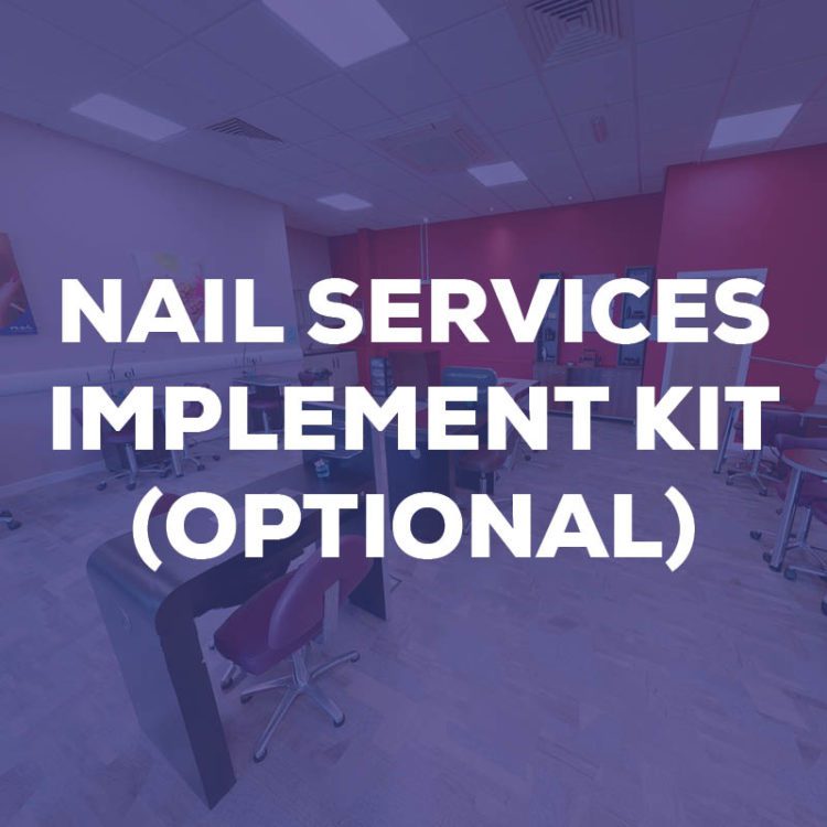 Nail services shop kits 750x750 - Nail Services Implement Kit (Optional)