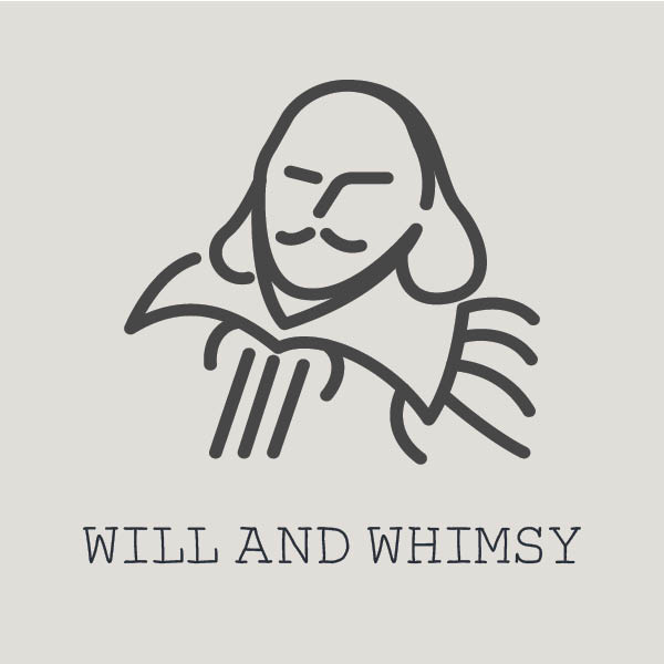 Will and Whimsy - Will and Whimsy